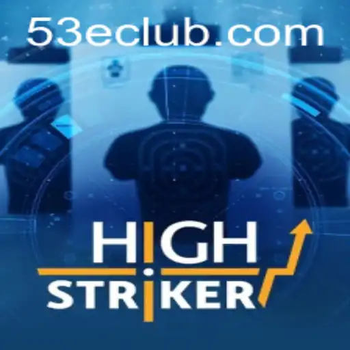 HighStriker: Um Mergulho na Diversão com 53E.COM