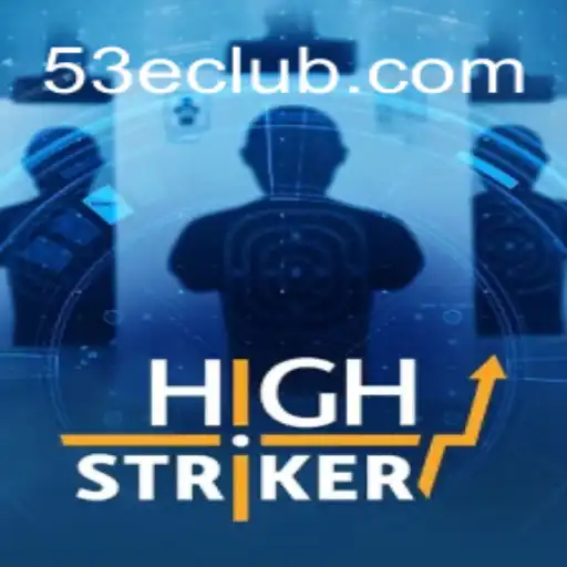 HighStriker: Um Mergulho na Diversão com 53E.COM
