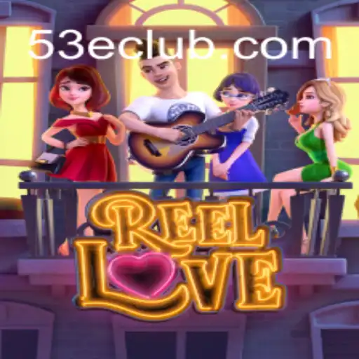Descubra o Fascinante Mundo de ReelLove no 53E.COM